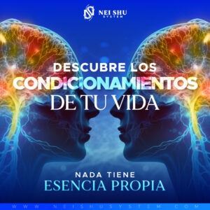 Descubre los CONDICIONAMIENTOS de tu vida -Nada tiene esencia propia-